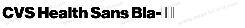 CVS Health Sans Bla字体转换